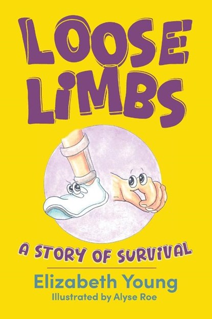 Loose Limbs, Elizabeth Young ; Alyse Roe - Paperback - 9781966293019