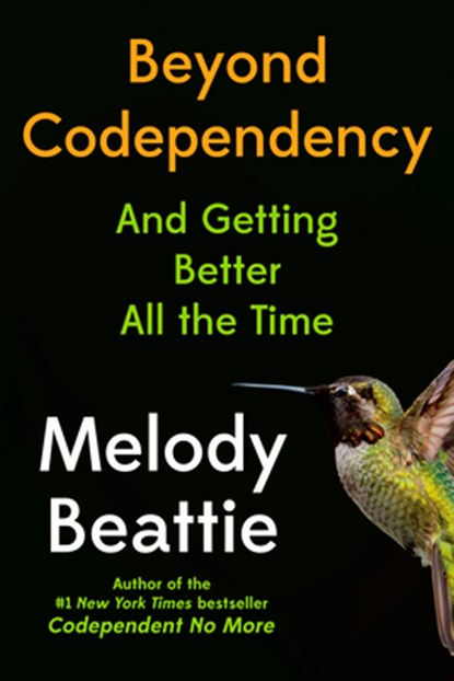 Beyond Codependency: And Getting Better All the Time, Melody Beattie - Paperback - 9781966302148