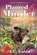Planted 4 Murder, J. C. Eaton - Paperback - 9781966322306