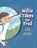 Willie Takes the Trail, Tom Kelsey - Gebonden - 9781966323440