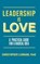 Leadership is Love, Christopher Leonard - Paperback - 9781966323587