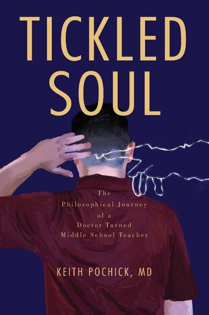 Tickled Soul, Keith Pochick - Paperback - 9781966343479