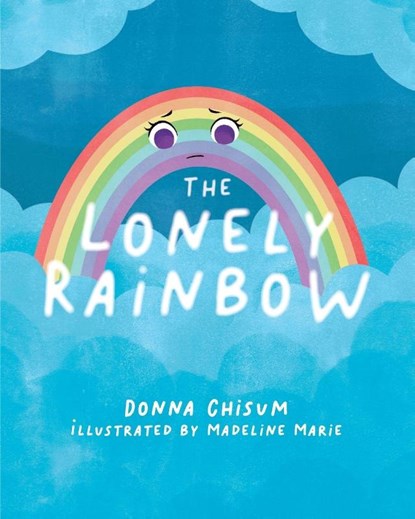 The Lonely Rainbow, Donna Chisum - Paperback - 9781966343608