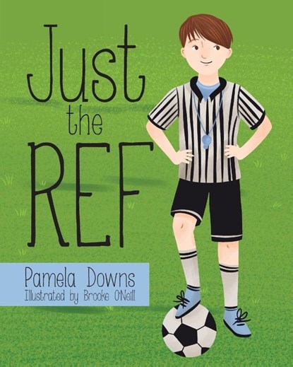 Just the Ref, Pamela Downs - Paperback - 9781966343622