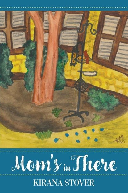 Mom's in There, Kirana Stover - Paperback - 9781966369455