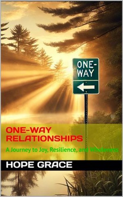 One-Way Relationships, Hope Grace - Ebook - 9781966423164