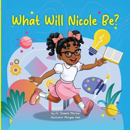 What Will Nicole Be?, Morgan A. Hale - Paperback - 9781966430070
