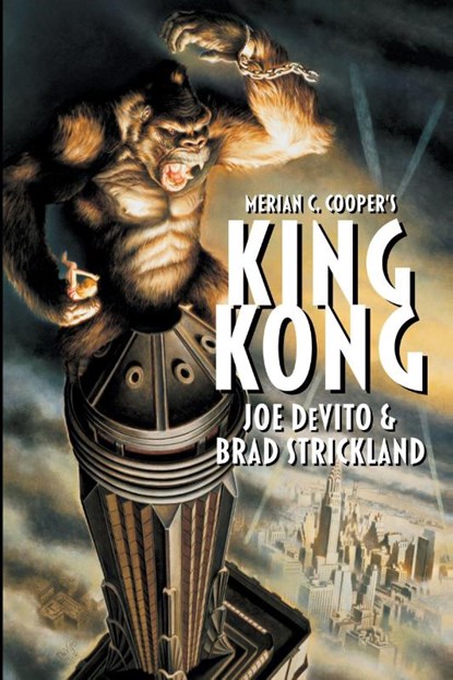 Merian C. Cooper's King Kong, Joe Devito ; Brad Strickland - Paperback - 9781966434009