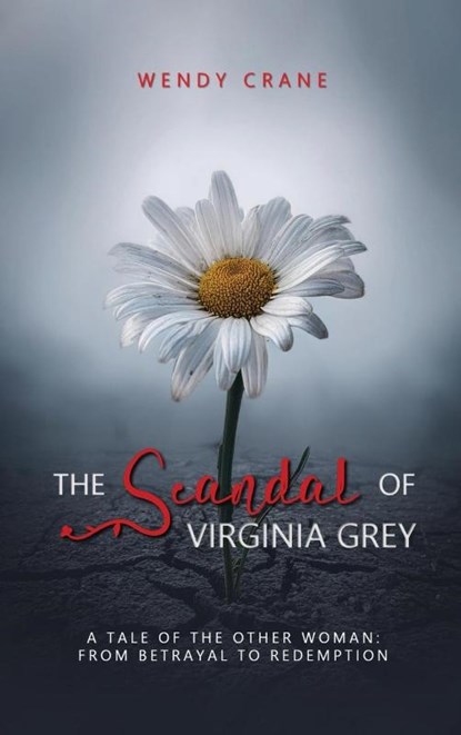 The Scandal of Virginia Grey, Wendy Crane - Gebonden - 9781966442424