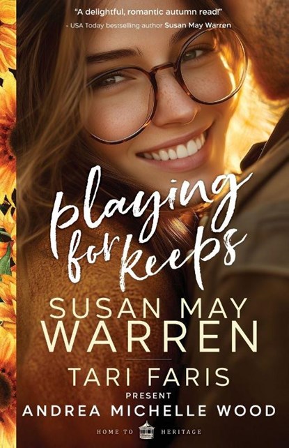 Playing for Keeps, Andrea Michelle Wood ; Tari Faris ; Susan May Warren - Paperback - 9781966463078