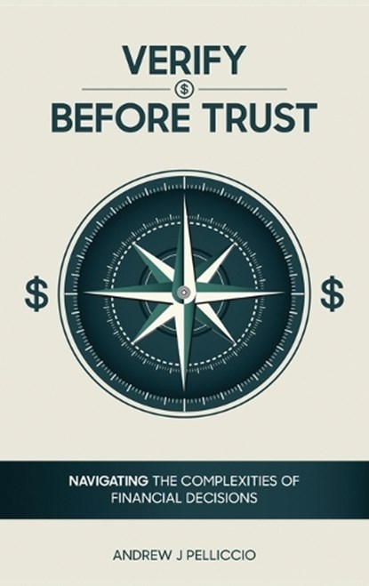 Verify Before Trust, Andrew J. Pelliccio - Gebonden - 9781966468707