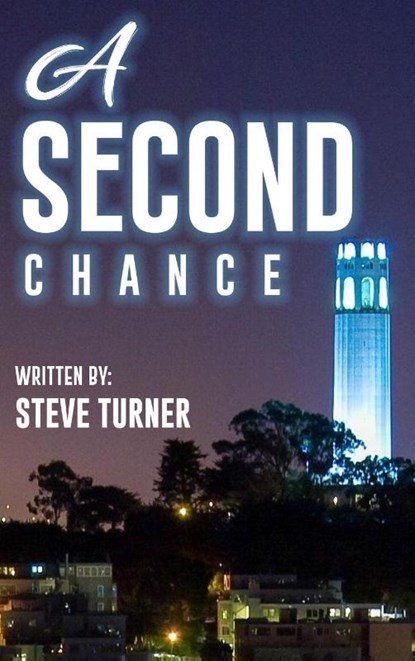 A Second Chance, Steven Turner - Gebonden - 9781966477600