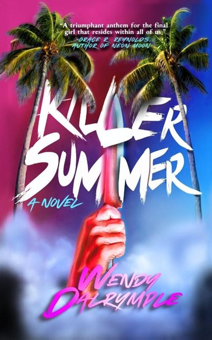 Killer Summer, Wendy Dalrymple - Paperback - 9781966497202