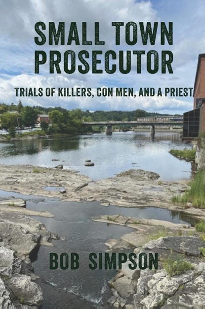 Small Town Prosecutor, Bob Simpson - Paperback - 9781966607069