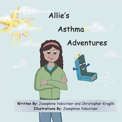 Allie's Asthma Adventures, Josephine Yalovitser ; Christopher Kruglik - Paperback - 9781966607281