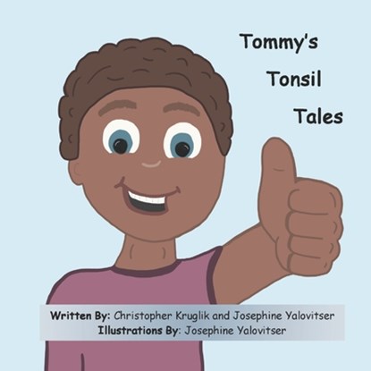 Tommy's Tonsil Tales, Christopher Kruglik - Paperback - 9781966607298