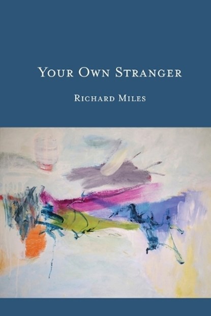 Your Own Stranger, Richard Miles - Paperback - 9781966607335