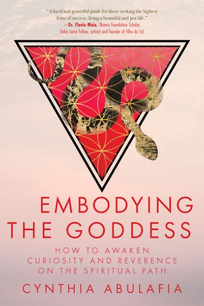 Embodying the Goddess, Cynthia Abulafia - Paperback - 9781966608073