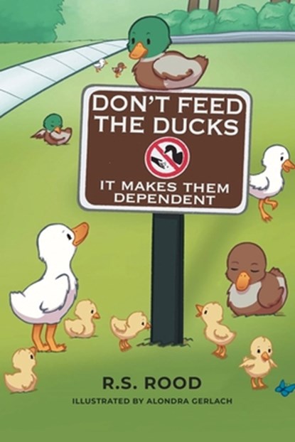 Don't Feed the Ducks, R. S. Rood - Paperback - 9781966615064