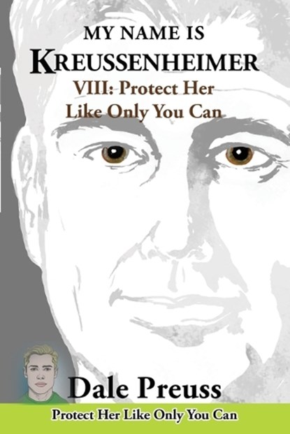 My Name is Kreussenheimer, Dale Preuss - Paperback - 9781966615781