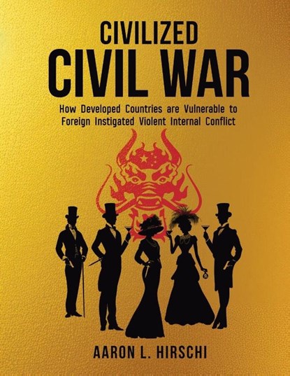 Civilized Civil War, Aaron L. Hirschi - Paperback - 9781966625193