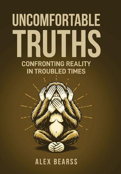 Uncomfortable Truths, Alex Bearss - Gebonden - 9781966625681
