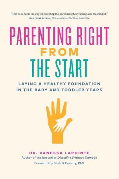 Parenting Right from the Start, Vanessa Lapointe - Paperback - 9781966629856