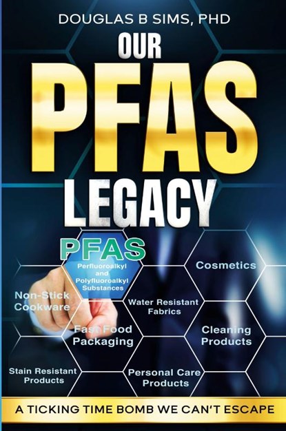 Our PFAS Legacy, Douglas B Sims - Paperback - 9781966739067