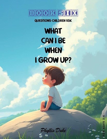 What Can I Be When I Grow Up?, Phyllis Duke - Paperback - 9781966782803