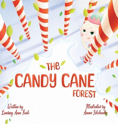 The Candy Cane Forest, Lindsay Ann Fink - Gebonden - 9781966786382