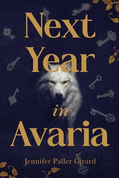 Next Year in Avaria, Jennifer Paller Girard - Paperback - 9781966786559
