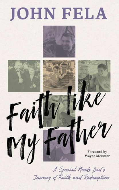 Faith like My Father, John Fela - Paperback - 9781966786672