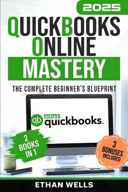 QuickBooks Online Mastery, Ethan Wells - Paperback - 9781966794066