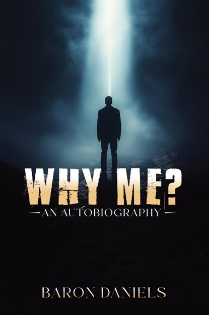 WHY ME?, Baron Daniels - Paperback - 9781966823537