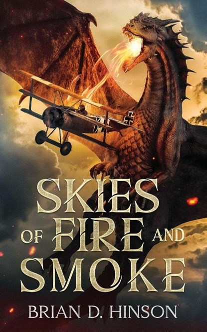 Skies of Fire and Smoke, Brian D. Hinson - Paperback - 9781966848257