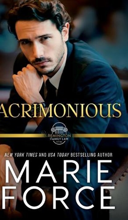 Acrimonious, A Remington Family Law Novel, Marie Force - Gebonden - 9781966871101