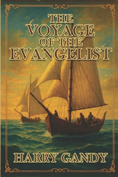 The Voyage Of The Evangelist, Hemingway Publishers - Paperback - 9781966924500