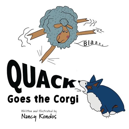 QUACK Goes the Corgi, Nancy Kondos - Paperback - 9781966972167