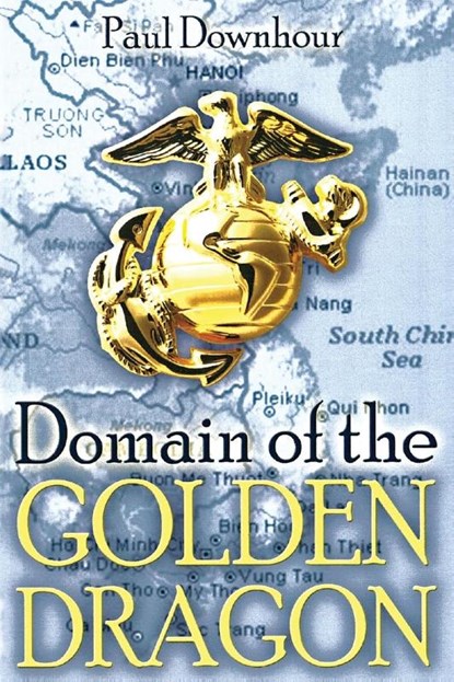 Domain of the Golden Dragon, Paul Downhour - Paperback - 9781966972235