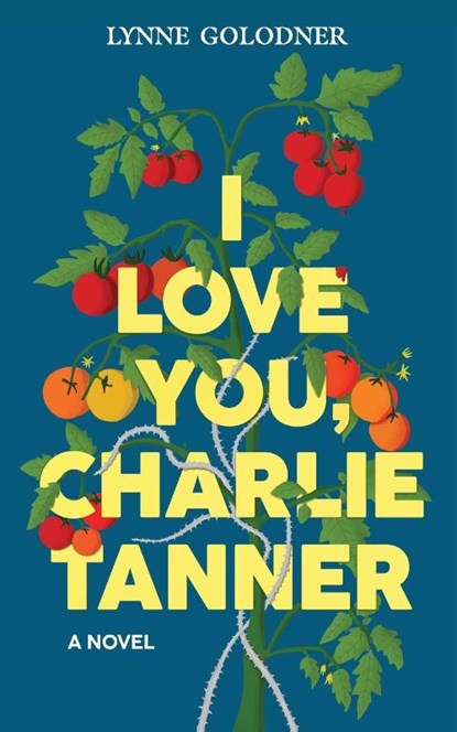 I Love You, Charlie Tanner, Lynne Golodner - Paperback - 9781966985914