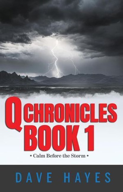 Q Chronicles Book 1, Dave Hayes - Ebook - 9781966987024