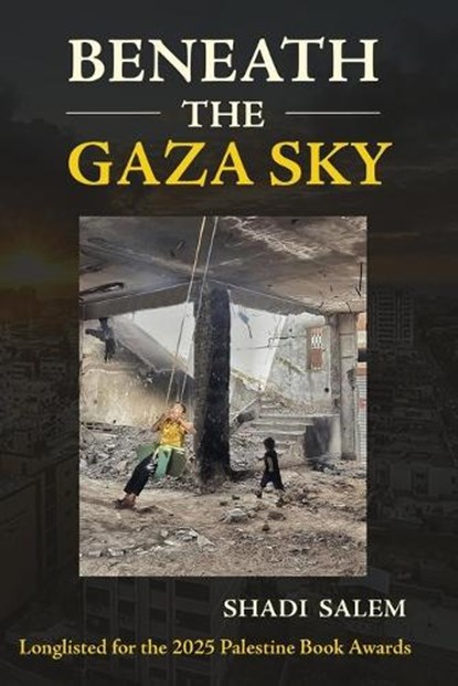 Beneath the Gaza Sky, Shadi Salem - Paperback - 9781967022014