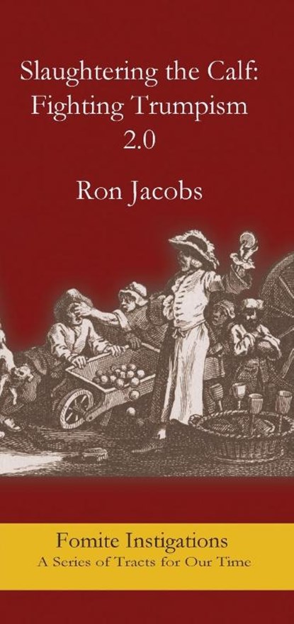 Slaughtering the Calf, Ron Jacobs - Paperback - 9781967022991