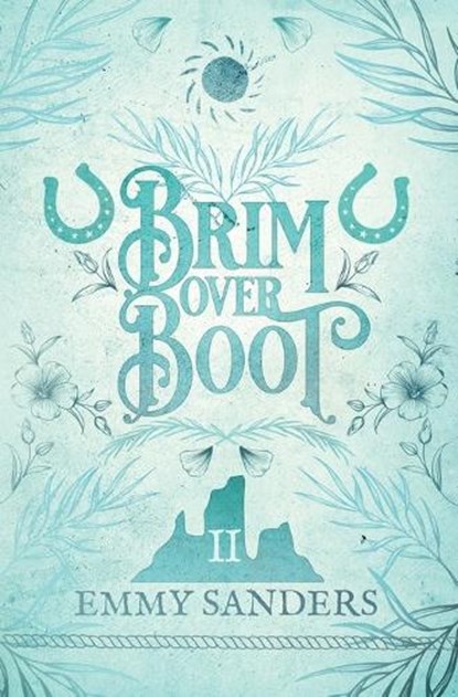 Brim Over Boot (The Darling Brothers Book 2): Alternate Cover, Emmy Sanders - Paperback - 9781967130139