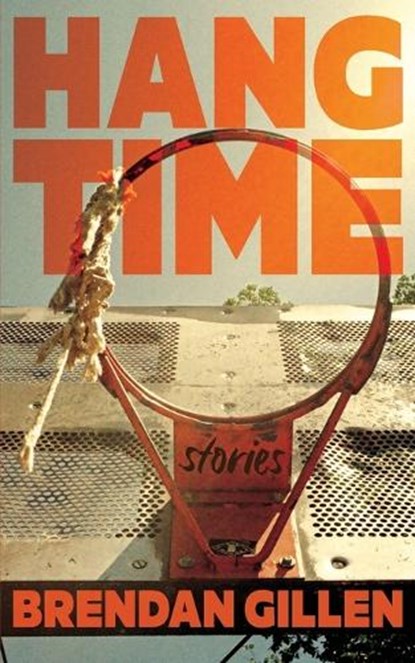 Hang Time, Brendan Gillen - Paperback - 9781967135035