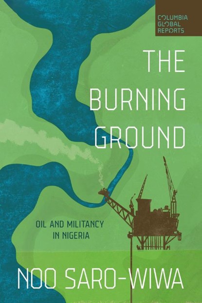 The Burning Ground, Noo Saro-Wiwa - Paperback - 9781967190140
