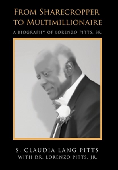 From Sharecropper to Multimillionaire, S. Claudia Lang-Pitts - Gebonden - 9781967213009