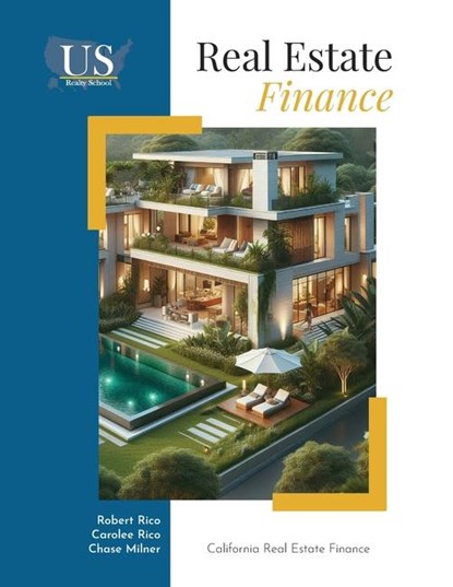 California Real Estate Finance, Robert Rico ; Carolee Rico ; Chase S Milner - Paperback - 9781967300051