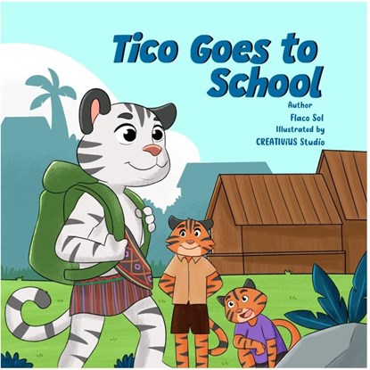 Tico Goes to School, Flaco Sol - Paperback - 9781967354016