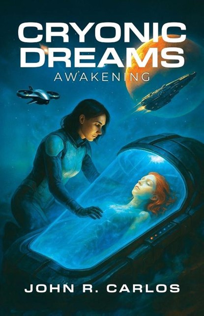 Cryonic Dreams, John R. Carlos - Paperback - 9781967386109